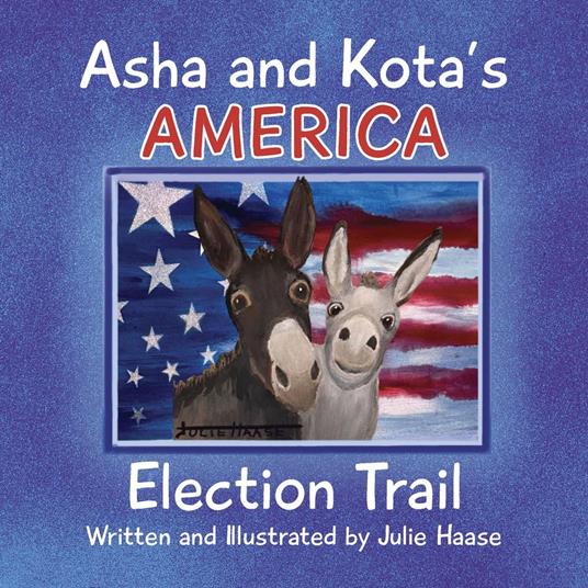 Asha and Kota's America - Julie Haase - ebook
