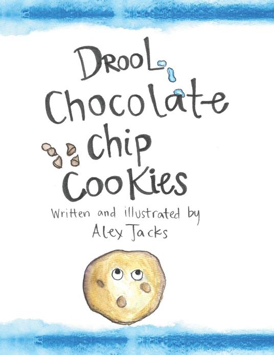 Drool Chocolate Chip Cookies - Alex Jacks - ebook