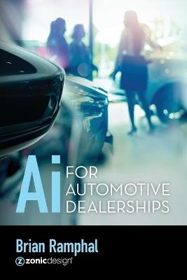 Ai for Automotive Dealerships - Brian Ramphal - cover