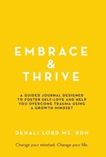 Embrace & Thrive: A Guided Self-Care Journal