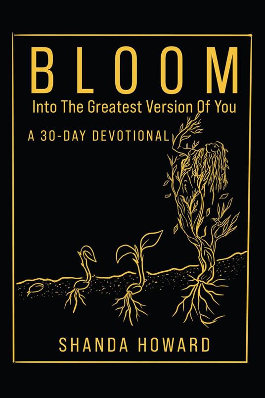 Bloom Into The Greatest Version of You