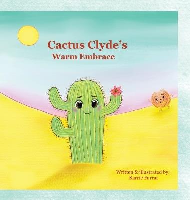Cactus Clyde's Warm Embrace - Karrie Farrar - cover