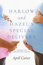 Harlow and Hazel's Special Delivery