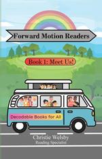 Forward Motion Readers: Book 1