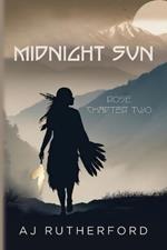 Midnight Sun: Rose Chapter Two