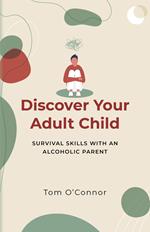 Discover Your Adult Child