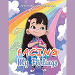 Facing My Feelings