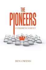 The Pioneers: Commencement