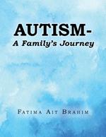 Autism- A Family's Journey