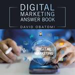 Digital Marketing Answer Book