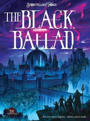 The Black Ballad: A Metal-Infused RPG Campaign and Setting perfect after a TPK - Rick Heinz,Patrick Edwards - cover