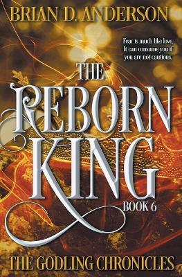 The Reborn King - Brian D Anderson - cover