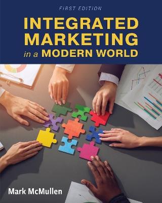 Integrated Marketing in a Modern World - Mark McMullen - cover