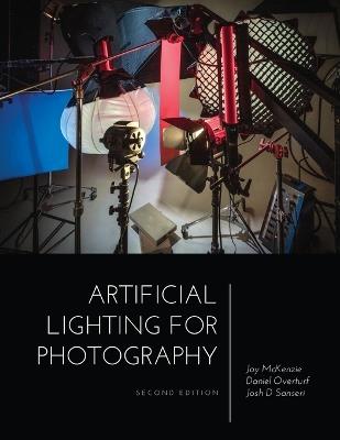 Artificial Lighting for Photography - Daniel Overturf,Josh D Sanseri,Joy McKenzie - cover