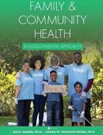 Family and Community Health: A Developmental Approach