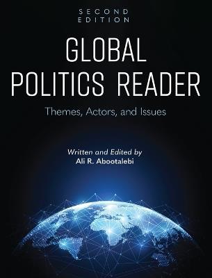 Global Politics Reader: Themes, Actors, and Issues - cover