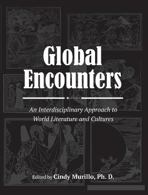 Global Encounters: An Interdisciplinary Approach to World Literature and Cultures - cover