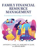 Family Financial Resource Management: Foundational Knowledge and Strategies