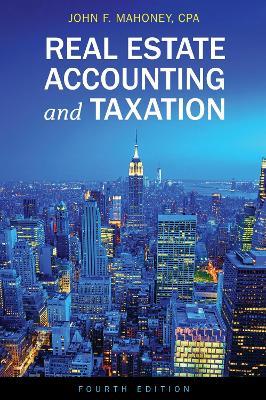 Real Estate Accounting & Taxation - John F. Mahoney - cover