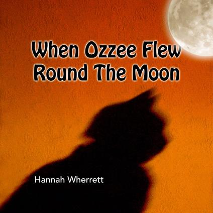 When Ozzee Flew Round The Moon