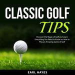 Classic Golf Tips