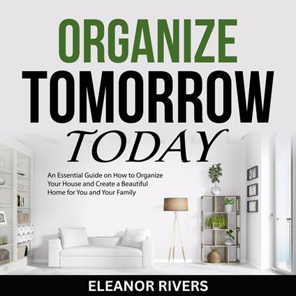 Organize Tomorrow Today