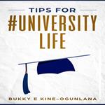 Tips for #UniversityLife