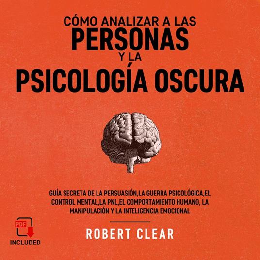 Cómo analizar a las personas y la psicología oscura - Clear, Robert -  Audiolibro in inglese | IBS
