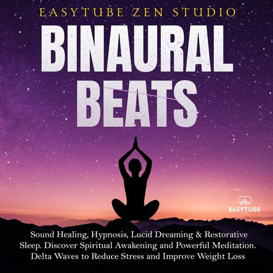 Binaural Beats - Zen Studio, EasyTube - Audiolibro in inglese | IBS