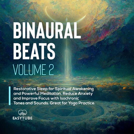 Binaural Beats | Volume 2 - Zen Studio, EasyTube - Audiolibro in inglese |  IBS