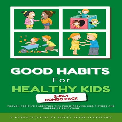 Good Habits for Healthy Kids 2-in-1 Combo Pack