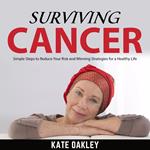 Surviving Cancer