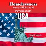 Homelessness, Human Rights And Immigration in USA