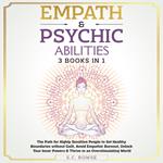 Empath & Psychic Abilities 3 Books in 1