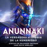 Anunnaki - La Verdadera Historia De La Humanidad