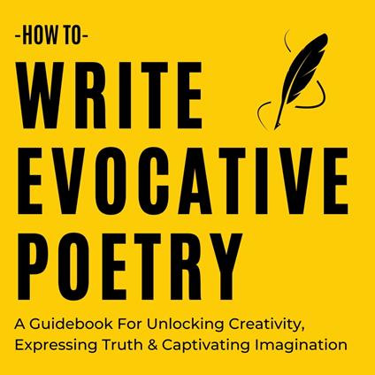 How To Write Evocative Poetry