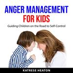 Anger Management for Kids