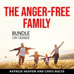 The Anger-Free Family Bundle, 2 in 1 Bundle