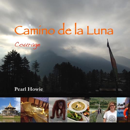 Camino de la Luna - Courage