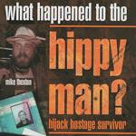 What happened to the Hippy Man?