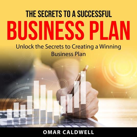 The Secrets to a Successful Business Plan