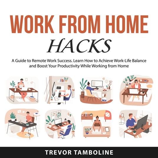 Work from Home Hacks