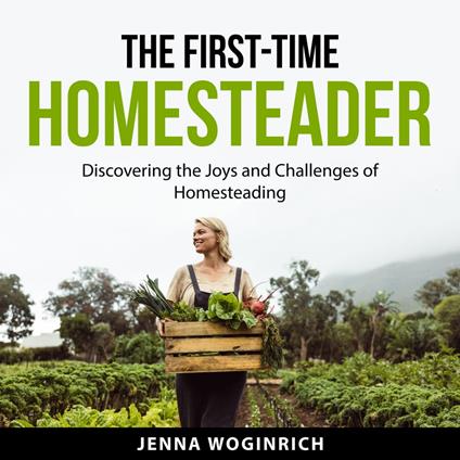 The First-Time Homesteader