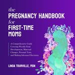 The Pregnancy Handbook for First-Time Moms