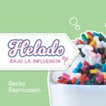 Helado Bajo La Influencia (Spanish Edition)