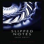 Slipped Notes