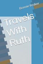 Travels With Ruth