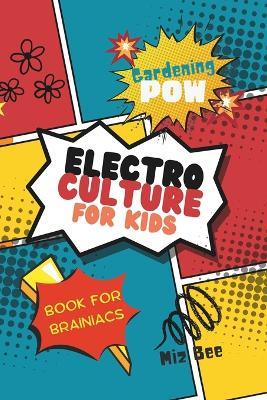 Electroculture: For Kids - Bee - cover