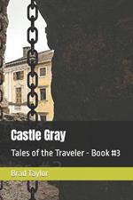 Castle Gray: Tales of the Traveler - Book #3