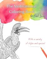The Motivational Coloring Book: for Bird Lovers